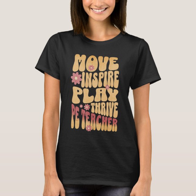 Anpassningsbar PE Gym Teacher Retro Move, Inspire, T Shirt (Framsida)