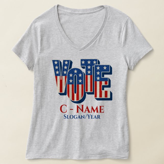 Anpassningsbar Personlig Val Vote Kampanj T Shirt (Laydown)