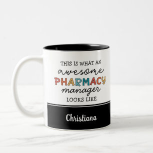 Anpassningsbar Pharmacy Manager Fantastisk Funny Två-Tonad Mugg