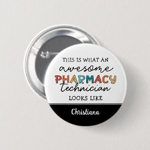 Anpassningsbar Pharmacy Technician Fantastisk Funn Knapp
