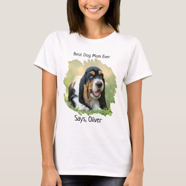 Anpassningsbar Photo Best Hund Mamma T Shirt (Framsida)