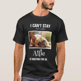 Anpassningsbar Photo kan inte stanna medan Pet vän T Shirt