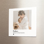 Anpassningsbar Photo Pappa Magnet | Far dag Gif<br><div class="desc">Fira pappa med den här personlig magneten som innehåller ditt favoritfoto och det meningsfulla citatet: "Far. Tack för att du alltid är där." Denna kvadratmagnet gör perfekten liten men tankfull Far Day-gåva, särskilt till nya dads, morfar eller bonusar pappor. Lägg till ett foto om du vill göra det till en...</div>