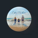 Anpassningsbar Photo Text-knapp i presentationen a Knapp<br><div class="desc">Anpassningsbar - Foton och textknappar - Unik din egen design - Personlig-familj/vänner eller personlig gåva - Lägg till text och foto - Ändra storlek och flytta inslag med anpassning verktyg! Lycka till - BE Lycklig:)</div>