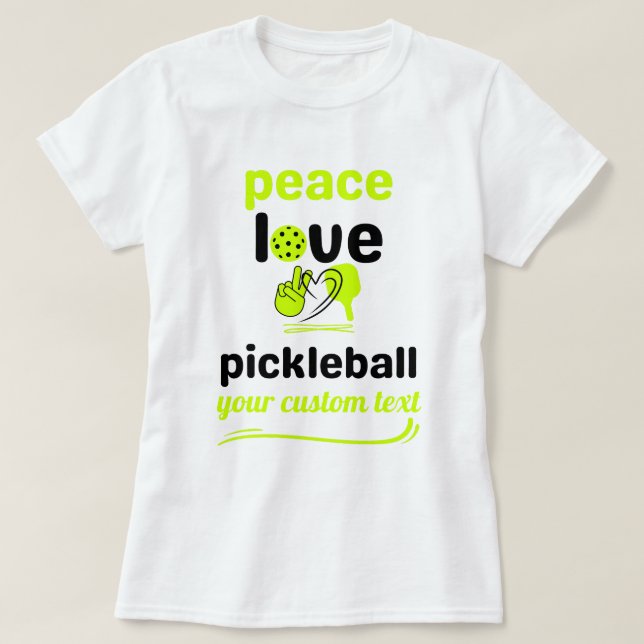 anpassningsbar Pickleball Peace and Kärlek grönt t T Shirt (Design framsida)