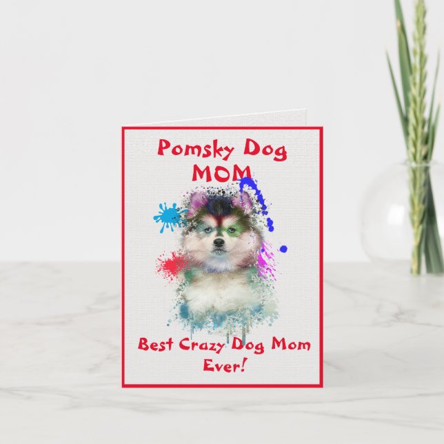 Anpassningsbar Pomsky Mamma Hund Best Crazy Hund D Kort (Framsida)