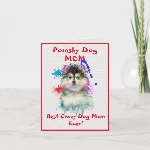 Anpassningsbar Pomsky Mamma Hund Best Crazy Hund D Kort