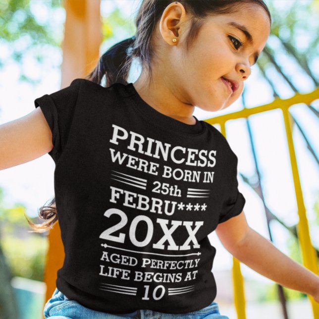 Anpassningsbar Princess föddes i år T Shirt (Skapare uppladdad)