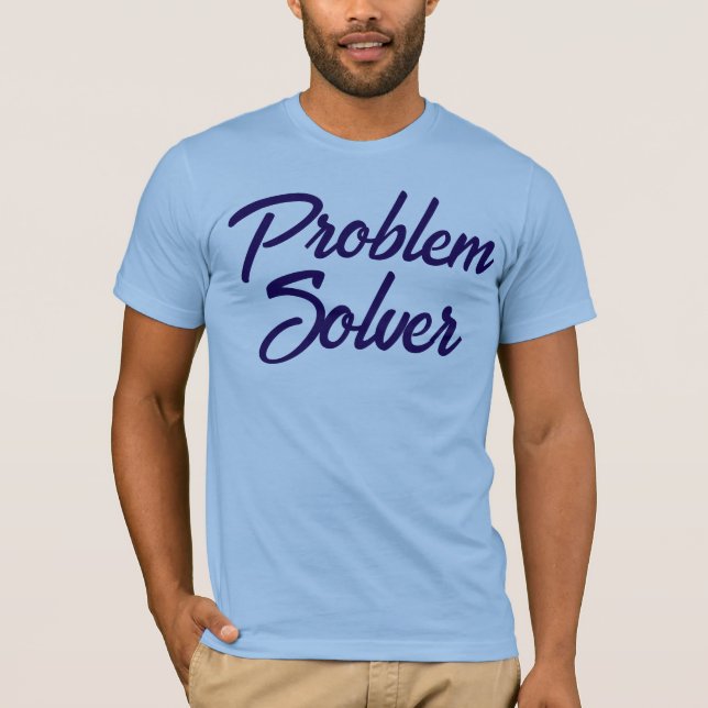 Anpassningsbar PROBLEM SOLVER Gift för manar Funny T Shirt (Framsida)