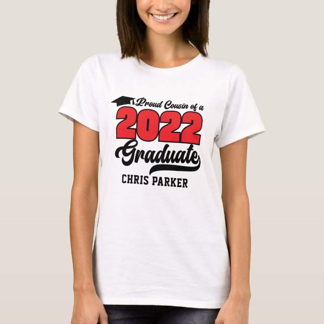 ANPASSNINGSBAR Proud Cousin från 2022 Student T-Sh T Shirt (Framsida)