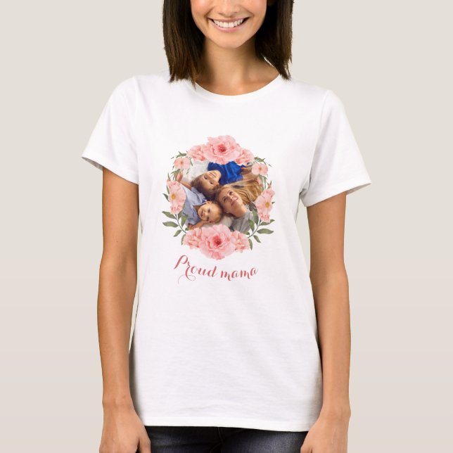 Anpassningsbar Proud Mamma Photo - Blommigt Mor's  T Shirt (Framsida)