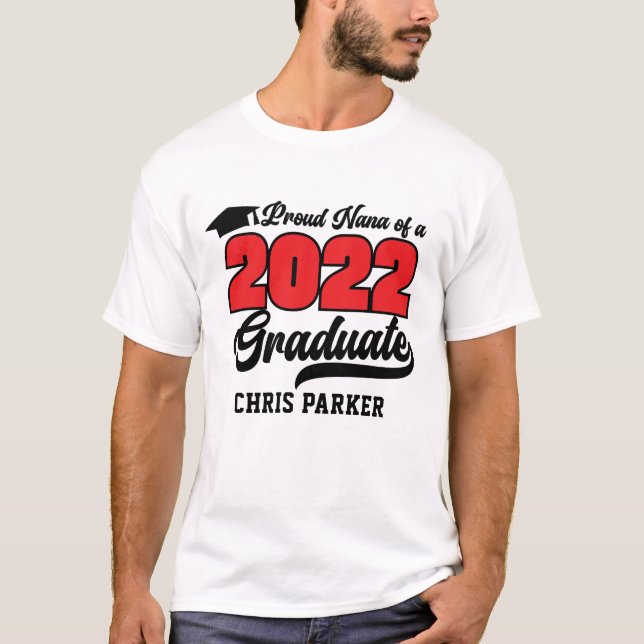 ANPASSNINGSBAR Proud Nana av 2022 Student T-Shirt (Framsida)
