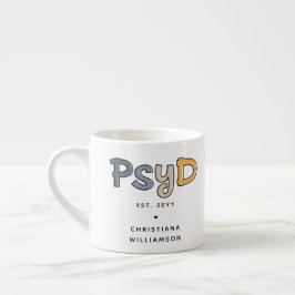 Anpassningsbar PsyD Doktor of Psychology Psycholog Espressomugg