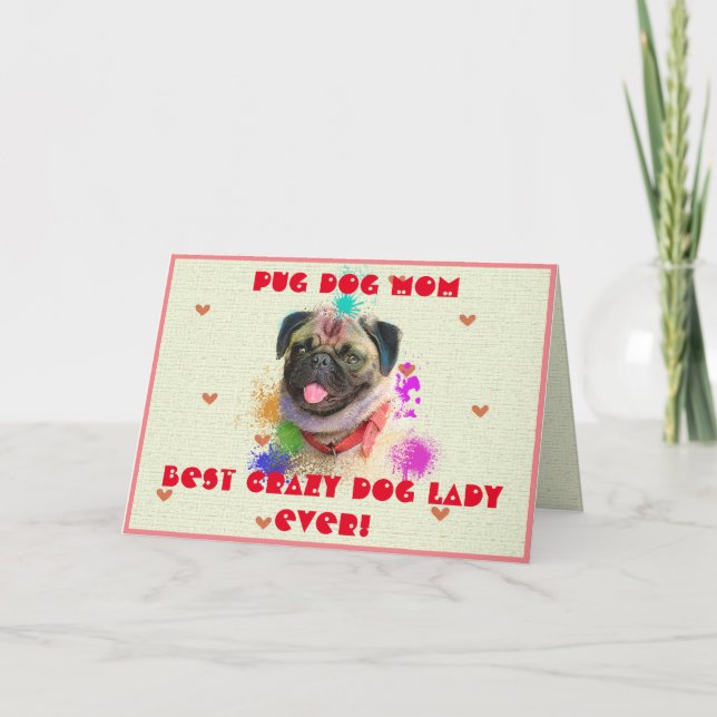 Anpassningsbar Pug Mamma Hund Best Crazy Hund Dam  Tack Kort (Framsida)