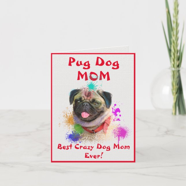 Anpassningsbar Pug Mamma Hund Best Crazy Hund Digi Kort (Framsida)
