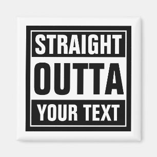 Anpassningsbar RAKA OUTTA-kylskåp Magnet