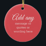 ANPASSNINGSBAR Red Ceramic Ornament Elegant med fa<br><div class="desc">ANPASSNINGSBAR Plain Elegant Red för jul,  Bröllop och alla tillfälle</div>