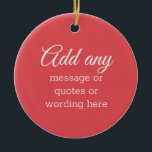 ANPASSNINGSBAR Red Ceramic Ornament Elegant med fa<br><div class="desc">ANPASSNINGSBAR Plain Elegant Red för jul,  Bröllop och alla tillfälle</div>