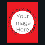 Anpassningsbar Red Circle Photo Poster - Lägg till<br><div class="desc">Skapa en roligt, personligen poster med den här lättredigerade designen som innehåller en röd cirkelformad fotomask och redigerbar text. Perfekt för bilfester, fester, födelsedagsfirande eller grupputställningar - varje poster kan innehålla ett annat foto för varje vän, kamera eller grupp. Släpp bara in bilden, lägg till namn eller meddelanden, så är...</div>