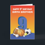 Anpassningsbar Relation Birth Brother Boy 9th Birt Kort<br><div class="desc">Ungefär en roligt födelsedag i hälsning bollar för en speciell pojke som firar en nioårsdag. Det enda sättet att göra det på är genom att ge honom detta kort. Detta har också att göra med en personlig på framsidan.</div>