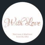 anpassningsbar ro Bröllop guld-presentmärke Runt Klistermärke<br><div class="desc">anpassningsbar ro guld,  namn Bröllop-presentmärken med kärlek</div>