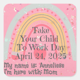 Anpassningsbar Rosa Regnbågskola Ta barn till jobb Fyrkantigt Klistermärke