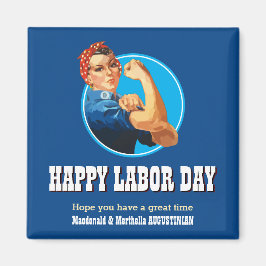 Anpassningsbar Rosie Riveter LYCKLIG LABOR DAY Magnet