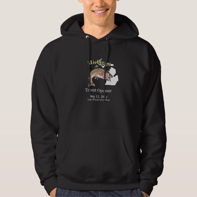 Anpassningsbar Sjö/Datum Michigan Trout-öppnare Mö Hoodie (Framsida)