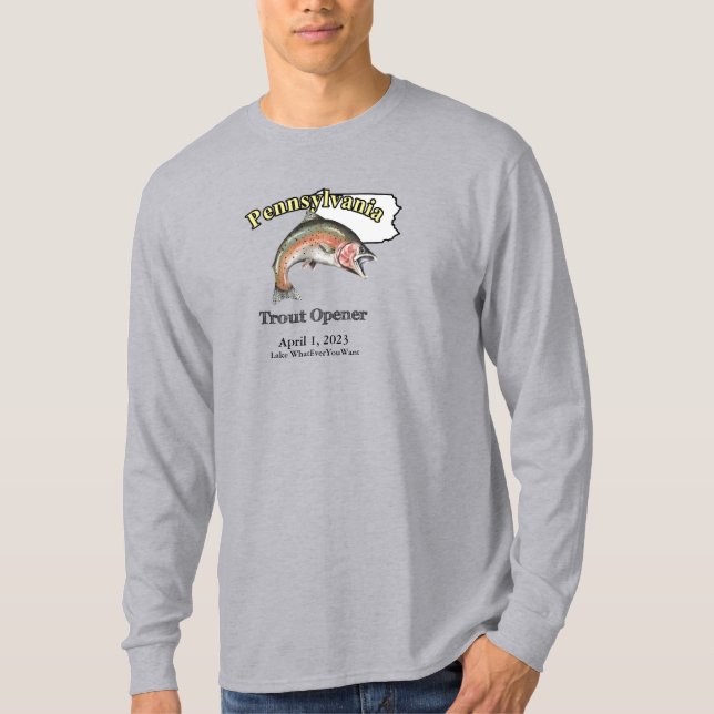 Anpassningsbar Sjö/Datum Pennsylvania Trout-öppnin T Shirt (Framsida)