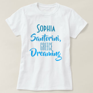 Anpassningsbar "Sophia Santorini, Greece Dreaming" T Shirt