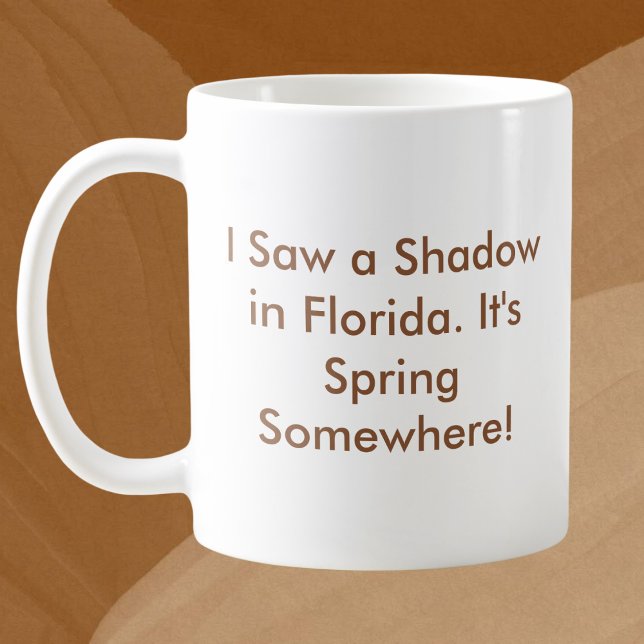 Anpassningsbar Ställe Groundhog Day Kaffemugg (Skapare uppladdad)