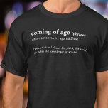 Anpassningsbar t-shirt för åldersordboksdefinition<br><div class="desc">Definiera din nya status eller din nya vänstatus med den här roligten som kommer från anpassningsbarna med åldersordlista t-shirt. En underbar presentidé för tonåringar som vänder sig till vuxnor på 18:e eller 21:a födelsedag. Läser som kommer i åldern (fras) När en person når laglig vuxen Frihet att göra som jag...</div>