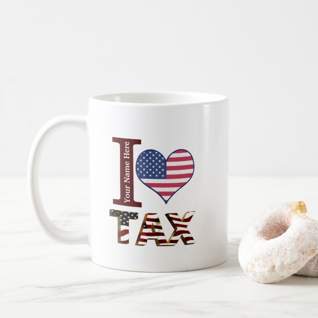 Anpassningsbar Tax Day I kärlek skattar det amerik Kaffemugg (Med munk)