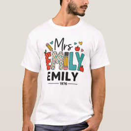 Anpassningsbar Teacher Namn Design - Colorful "Mrs T Shirt
