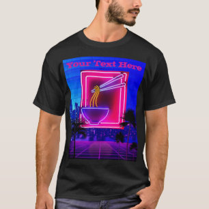 Anpassningsbar Text 80s Vaporwave Neon Ramen Noodl T Shirt