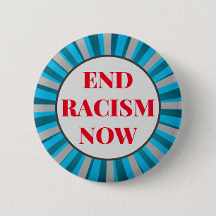 Anpassningsbar Text Blue/Grått/Red End Racism Now Knapp