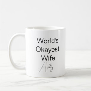 Anpassningsbar Text Funny Humor World's Okayest-fr Kaffemugg