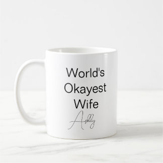 Anpassningsbar Text Funny Humor World's Okayest-fr Kaffemugg