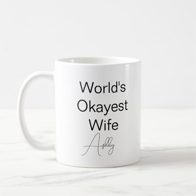 Anpassningsbar Text Funny Humor World's Okayest-fr Kaffemugg (Vänster)