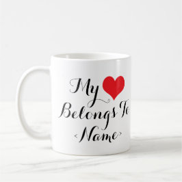 Anpassningsbar Tillhören Mitt hjärta till<Name> Kaffemugg