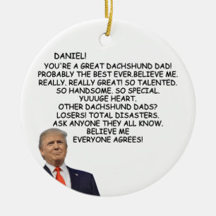 Anpassningsbar Trump Dachshund Pappa Gift for hund Julgransprydnad Keramik