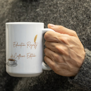 Anpassningsbar utbildning Royalty Koffein Edition Kaffemugg