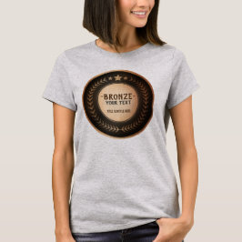 ANPASSNINGSBAR UTSKRIFT DIY MEDAL Bronze Champion  T Shirt
