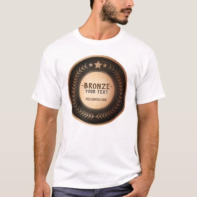 ANPASSNINGSBAR UTSKRIFT DIY MEDAL Bronze Champion  T Shirt (Framsida)