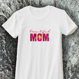 Anpassningsbar "Vackert Mamma" Blommigt Rosa Mor T Shirt