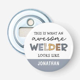 Anpassningsbar Welder Funny Fantastisk Welder Gift Flasköppnare