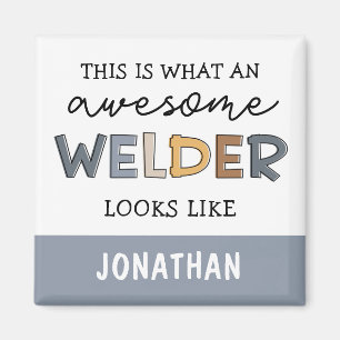 Anpassningsbar Welder Funny Fantastisk Welder Gift Magnet