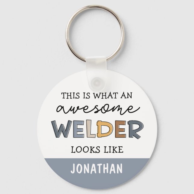 Anpassningsbar Welder Funny Fantastisk Welder Gift Nyckelring (Framsida)