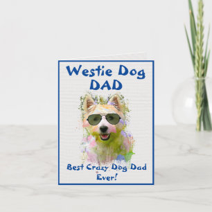 Anpassningsbar Westie Pappa Hund Best Crazy Hund D Kort