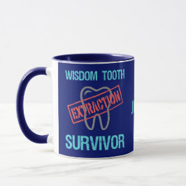 Anpassningsbar Wisdom Tooth Extraaction Survivor. Mugg